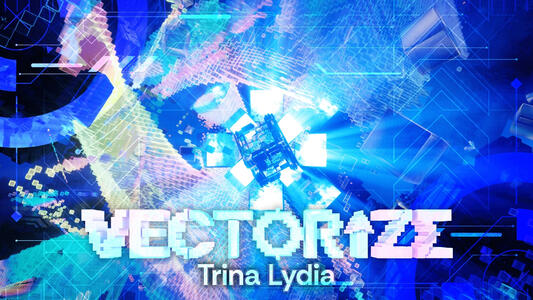 VECTOR↑ZΣ / Trina Lydia